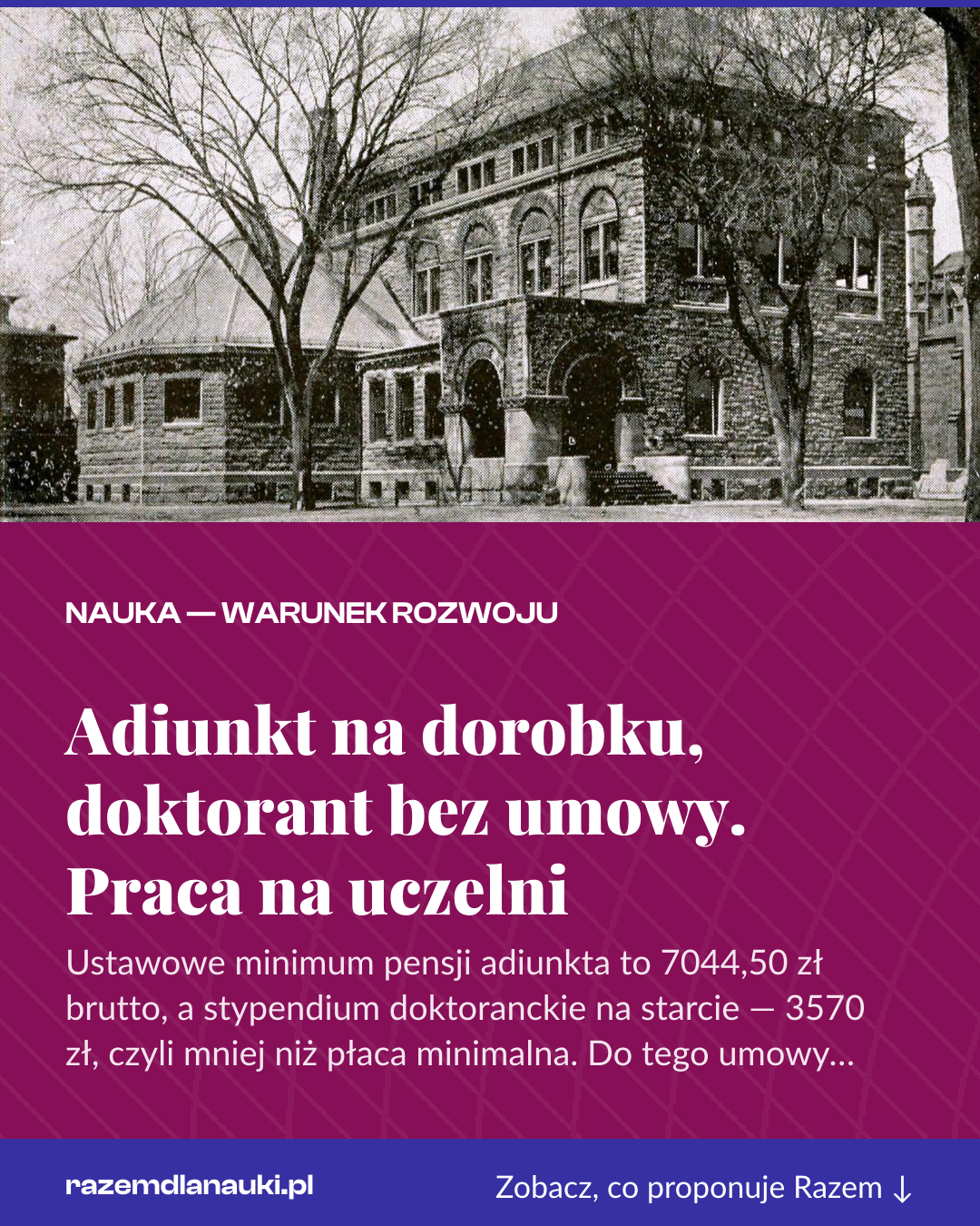 Grafika pionowa do udostępnienia: Adiunkt na dorobku, doktorant bez umowy. Praca na uczelni