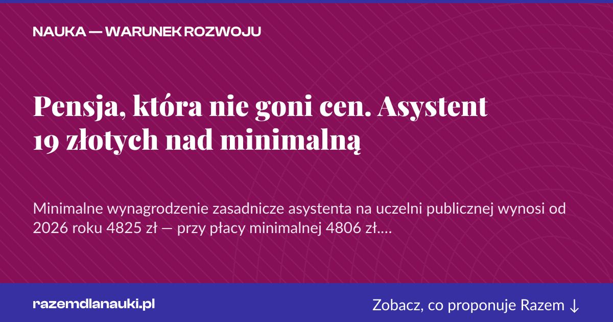 Karta social do udostępnienia: Pensja, która nie goni cen. Asystent 19 złotych nad minimalną